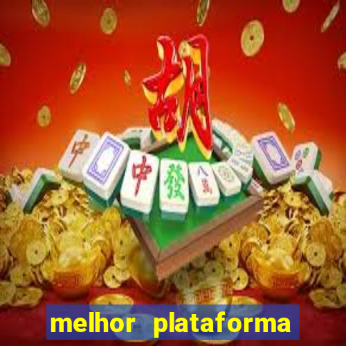 melhor plataforma para jogar fortune tiger